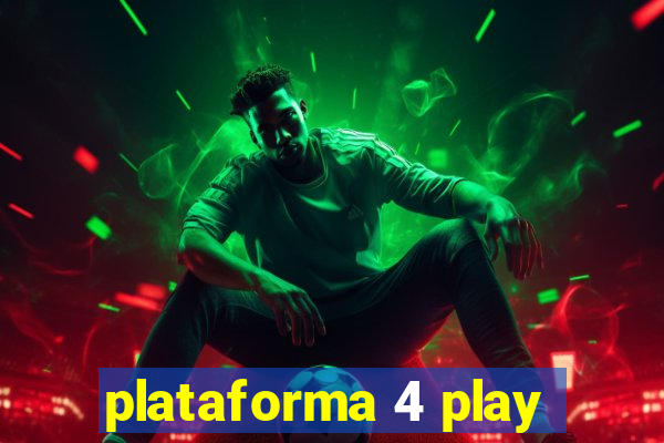 plataforma 4 play